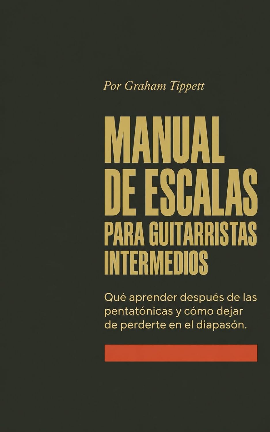 ler totalmente Manual de escalas para guitarristas intermedios (Spanish Edition)