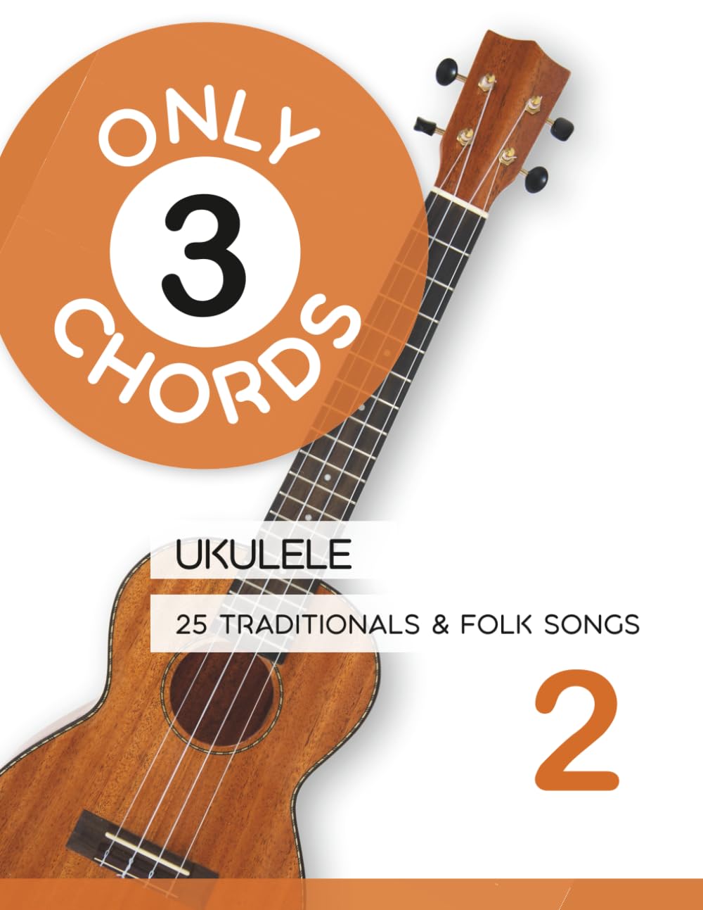 capítulo por capítulo baixar Only 3 Chords - Ukulele - 25 Traditionals & Folk Songs 2