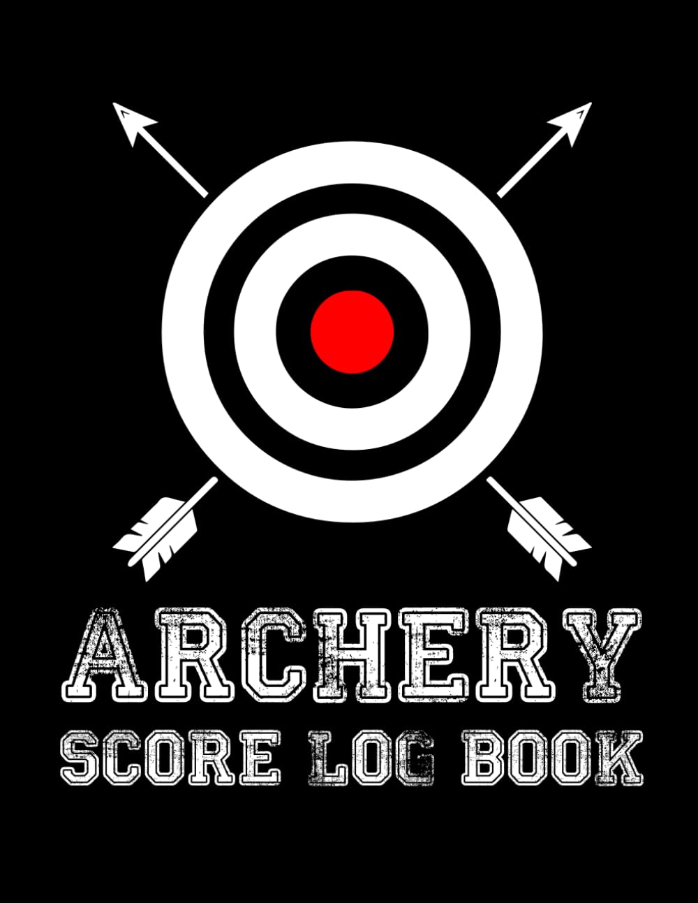 ler totalmente Archery score sheets log book: Score Sheet Book For Recording Archery Practice | archery score cards | archery score board
