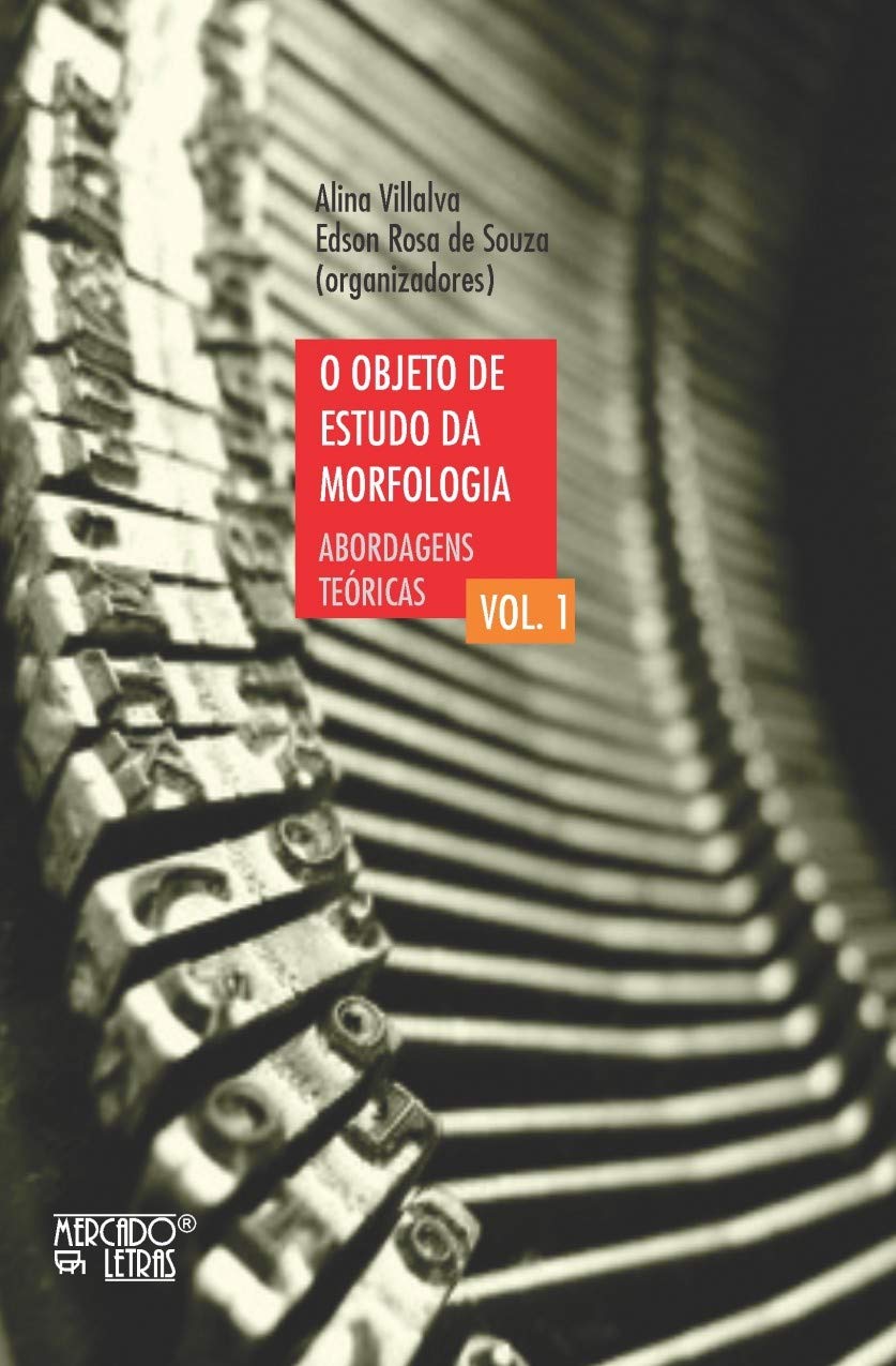 ler totalmente O Objeto de Estudo da Morfologia: Abordagens Teóricas (Volume 1)
