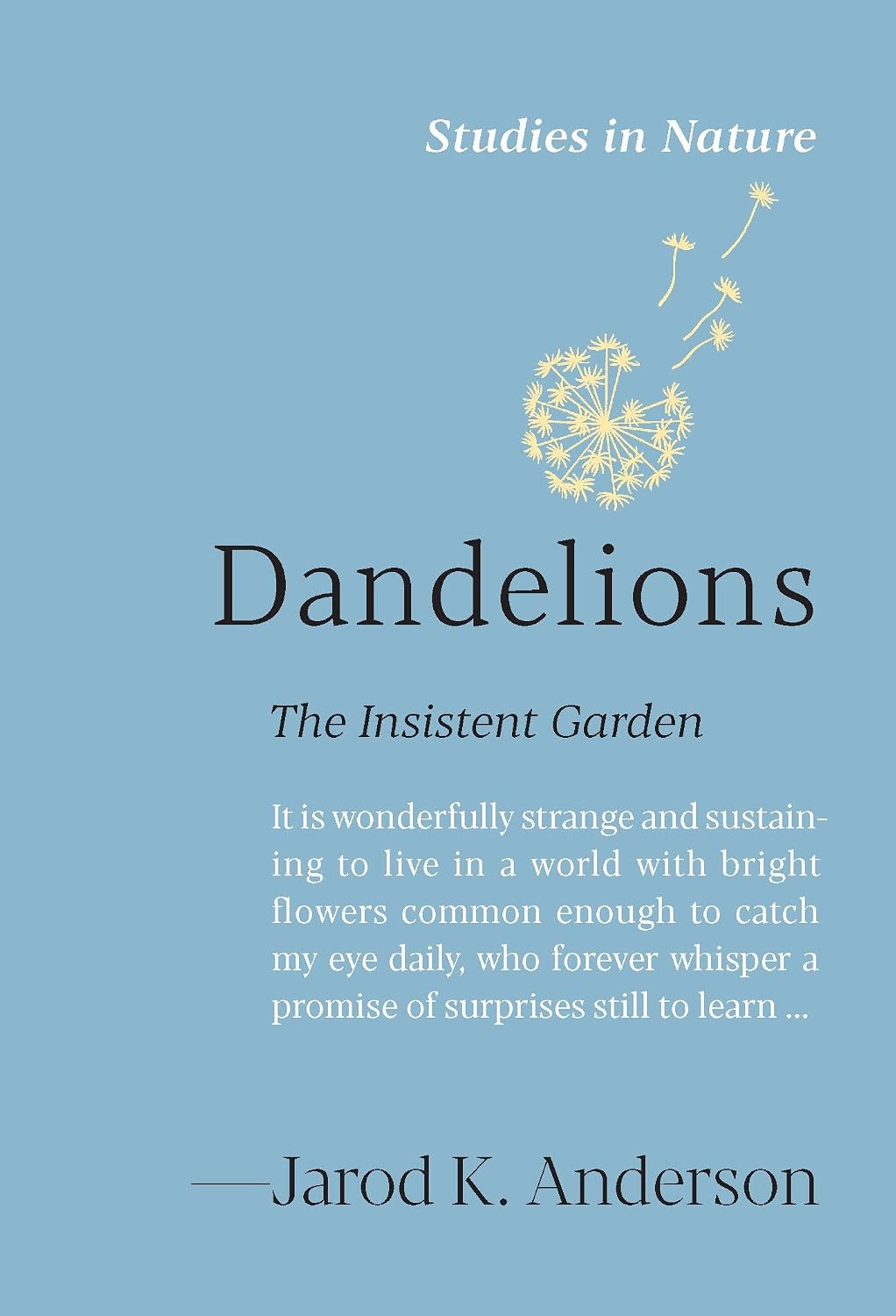 Dandelions: The Insistent Garden (Studies in Nature) (English Edition) baixar o livro de graça