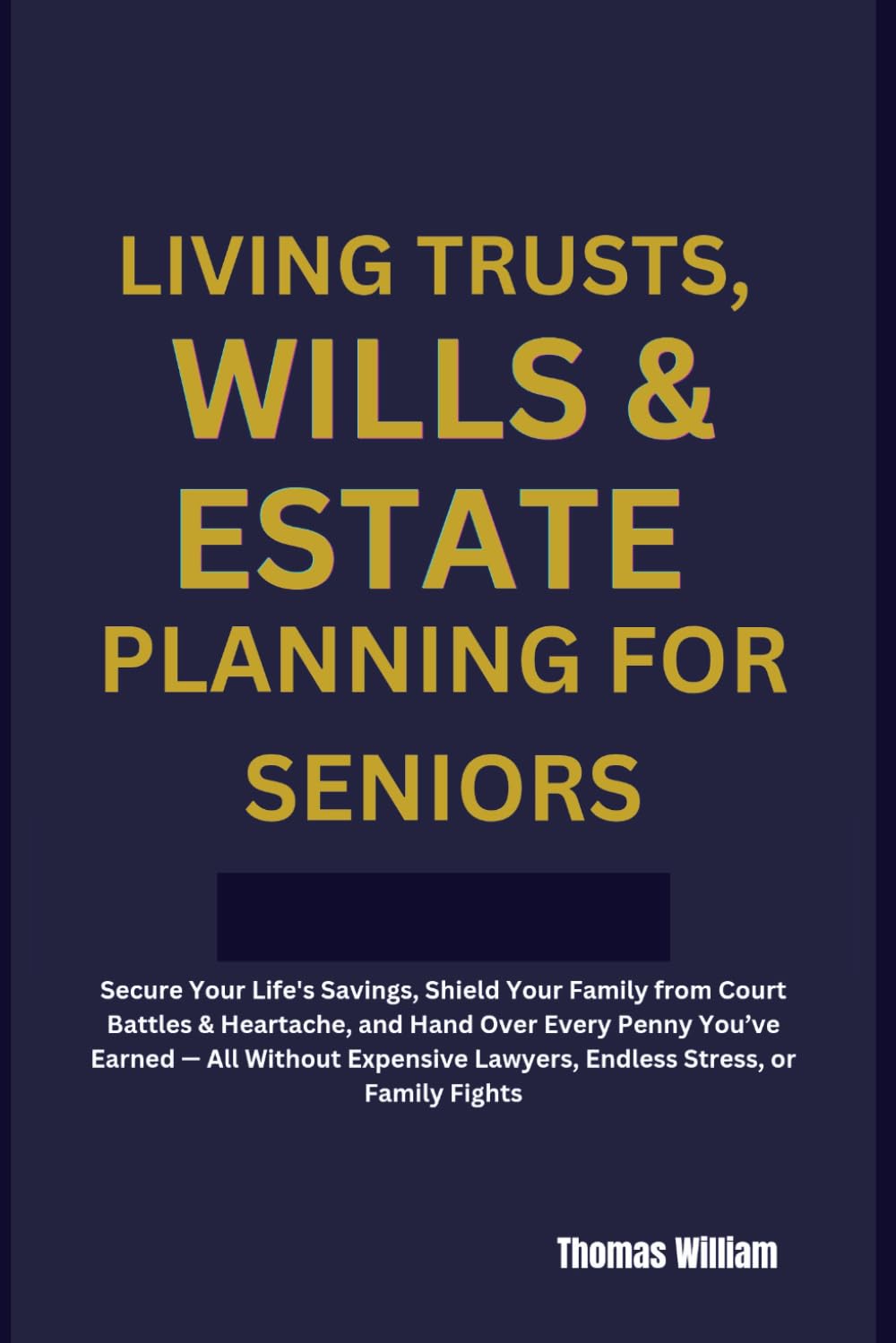 Living Trusts, Wills & Estate Planning for Seniors: Secure Your Life's Savings, Shield Your Family from Court Battles & Heartache, and Hand Over Every Penny You've Earned - A baixar o livro de graça