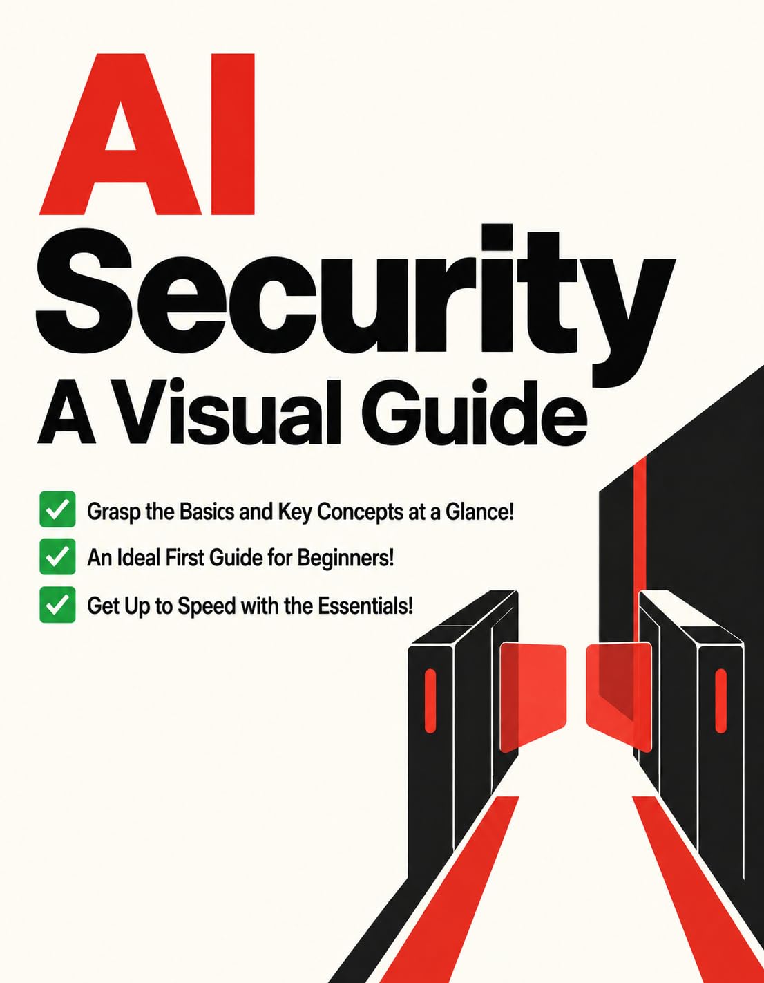 ler totalmente AI Security A Visual Guide: AI Security for Beginners: Made Simple with Illustrations and Diagrams! Essential Knowledge for the Day-to-Day Work of Systems... to Computing Book 1) (English Edition)
