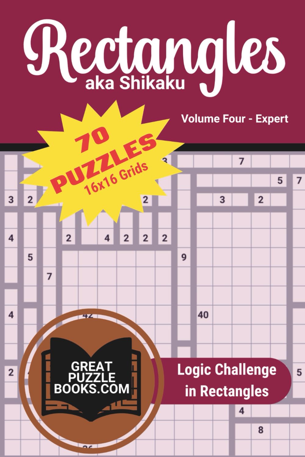 Rectangles aka Shikaku: Volume Four: Advanced 16x16 Grids