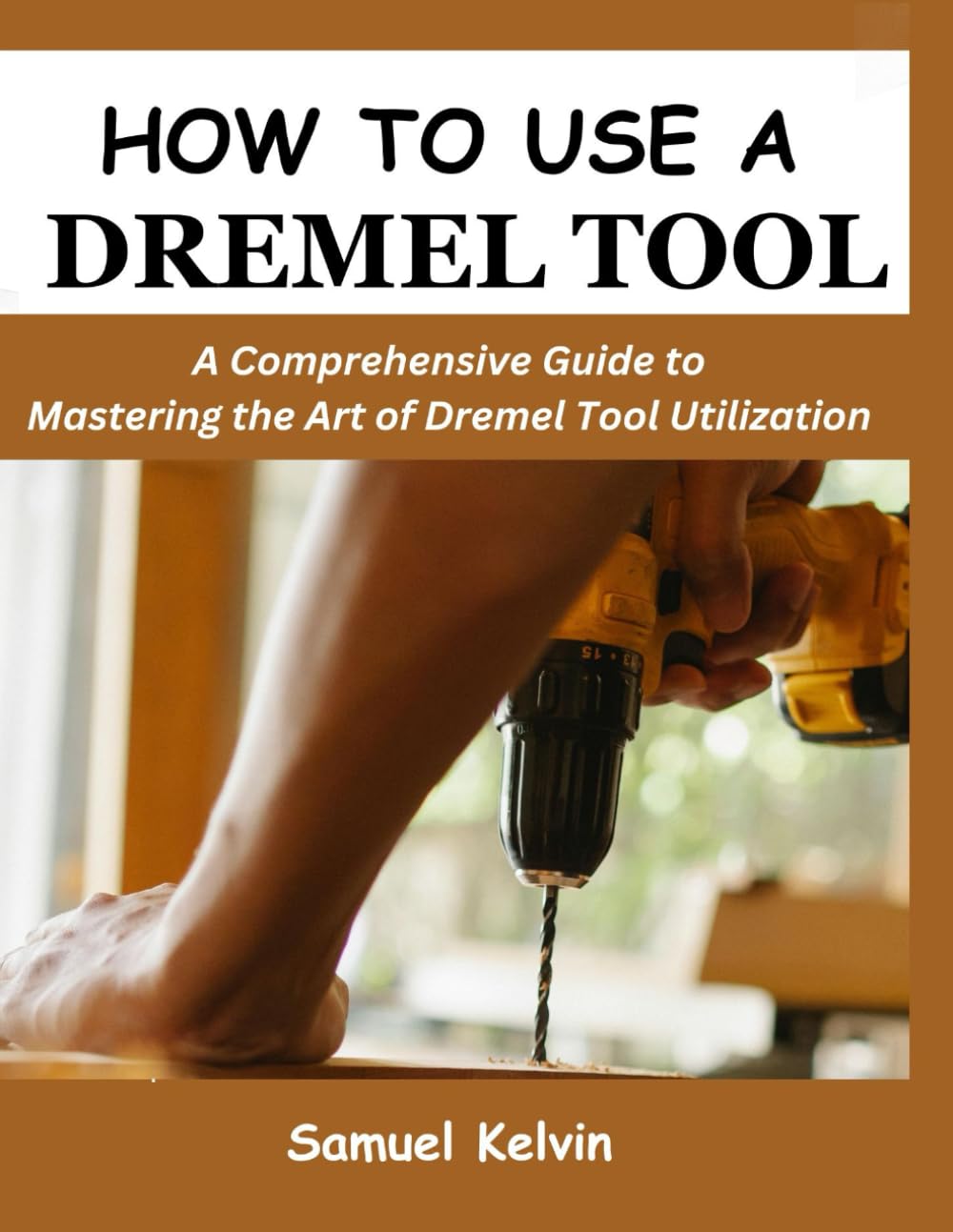 How to Use a Dremel Tool: A Comprehensive Guide to Mastering the Art of Dremel Tool Utilization baixar livro de graça