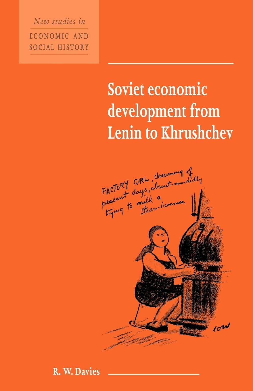 Soviet Economic Development From Lenin to Khrushchev: 34