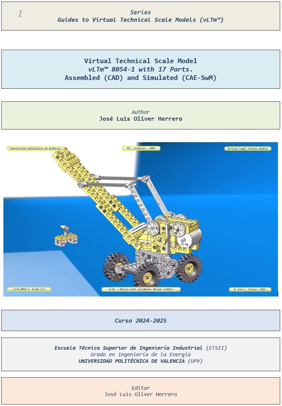 Virtual Technical Scale Model vLTm™ 8054-1 with 17 Parts. Assembled (CAD) and Simulated (CAE-SwM) (Guides to Virtual Technical Scale Models (vLTm™) Book 1045) (English Edition) baixar o livro de graça