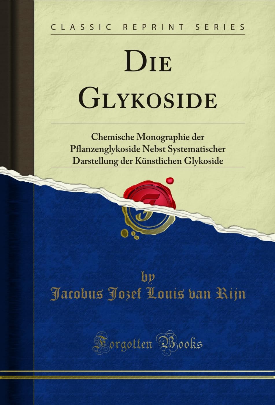 capítulo por capítulo baixar Die Glykoside: Chemische Monographie der Pflanzenglykoside Nebst Systematischer Darstellung der Künstlichen Glykoside (Classic Reprint) (German Edition)