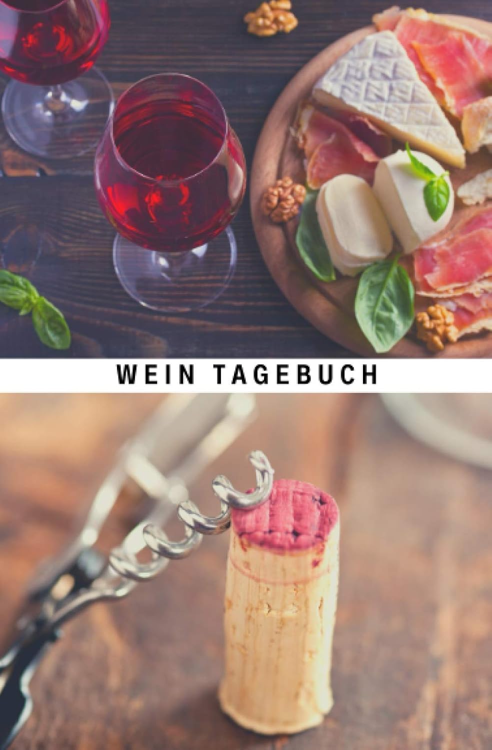 Wein Tagebuch (Weinprobe Fotos): Bewertungsbogen zum Eintragen von Weinverkostungen: Perfekter kleiner Begleiter bei der Weindegustation, mit... und Platz für eigene Notizen (German Edition) baixar o livro de graça