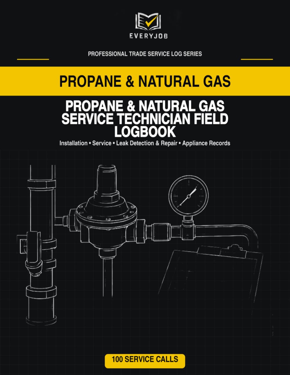 Propane & Natural Gas Service Technician Field Logbook: Installation, Service, Leak Detection & Repair, and Appliance Records — 100 Service Calls baixar livro de graça