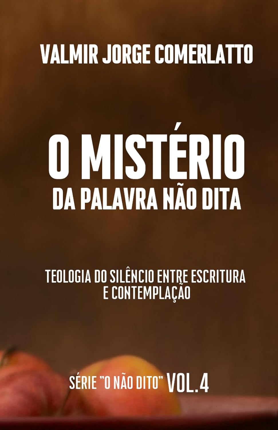 O MISTÉRIO DA PALAVRA NÃO DITA: Uma Teologia Bíblica e Contemplativa do Silêncio (O NÃO DITO) (Portuguese Edition) baixar livro de graça