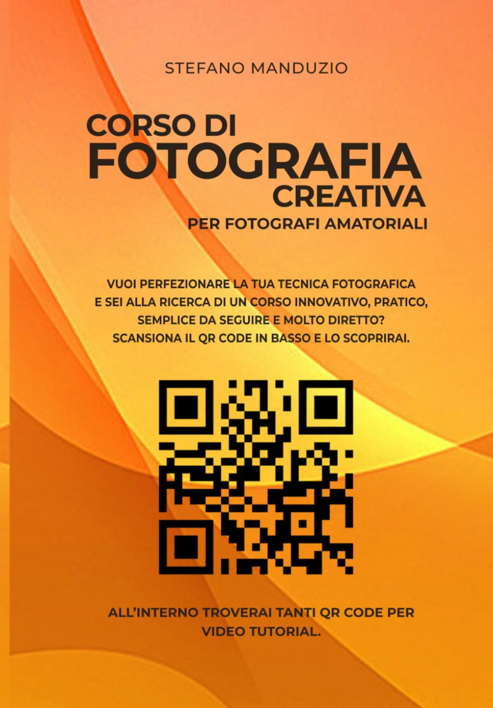 capítulo por capítulo baixar Corso di fotografia creativa per fotografi amatoriali: Tecnica, luce e creatività per imparare a fotografare con consapevolezza e senza automatismi. (Italian Edition)
