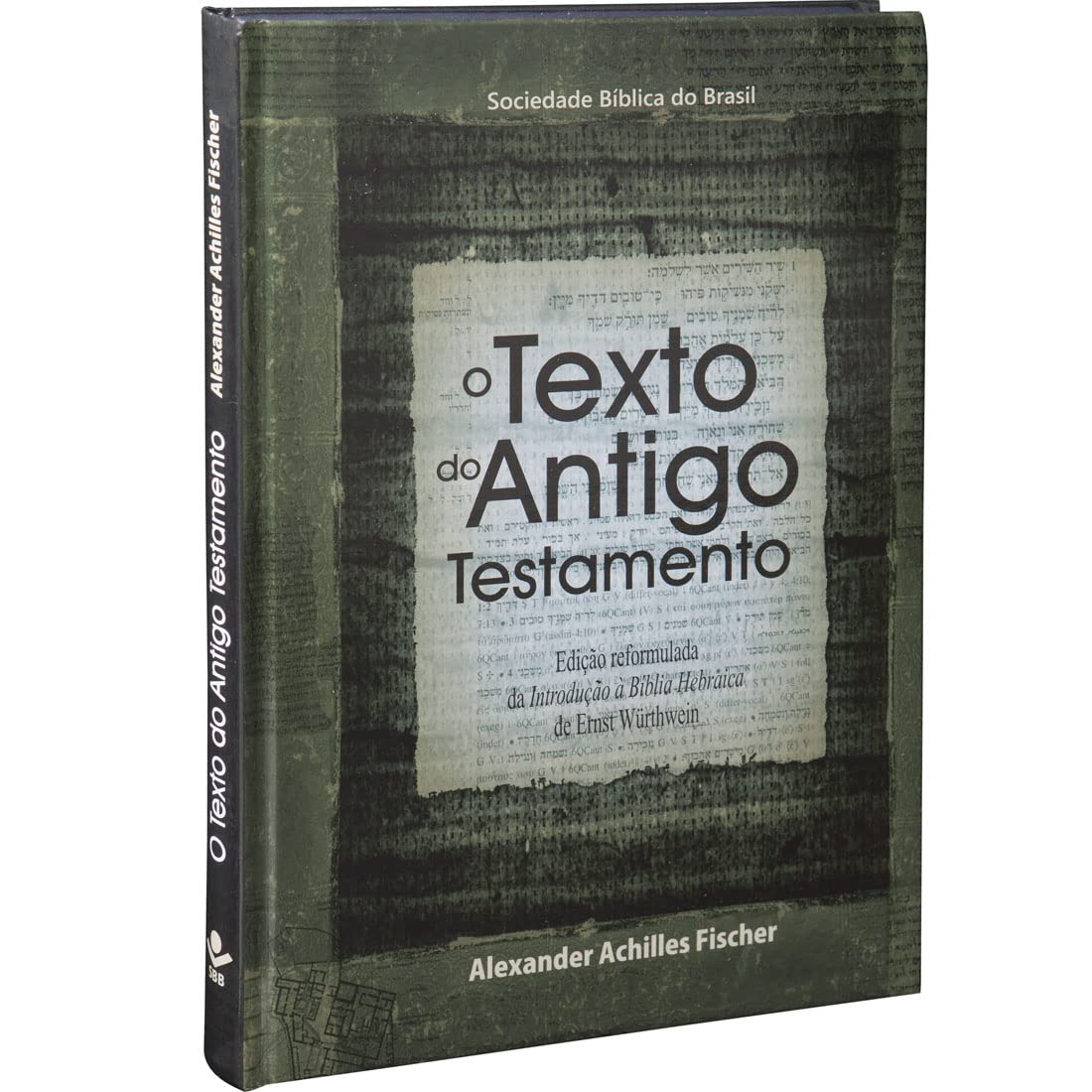 O texto do Antigo Testamento: Edição Acadêmica baixar o livro de graça
