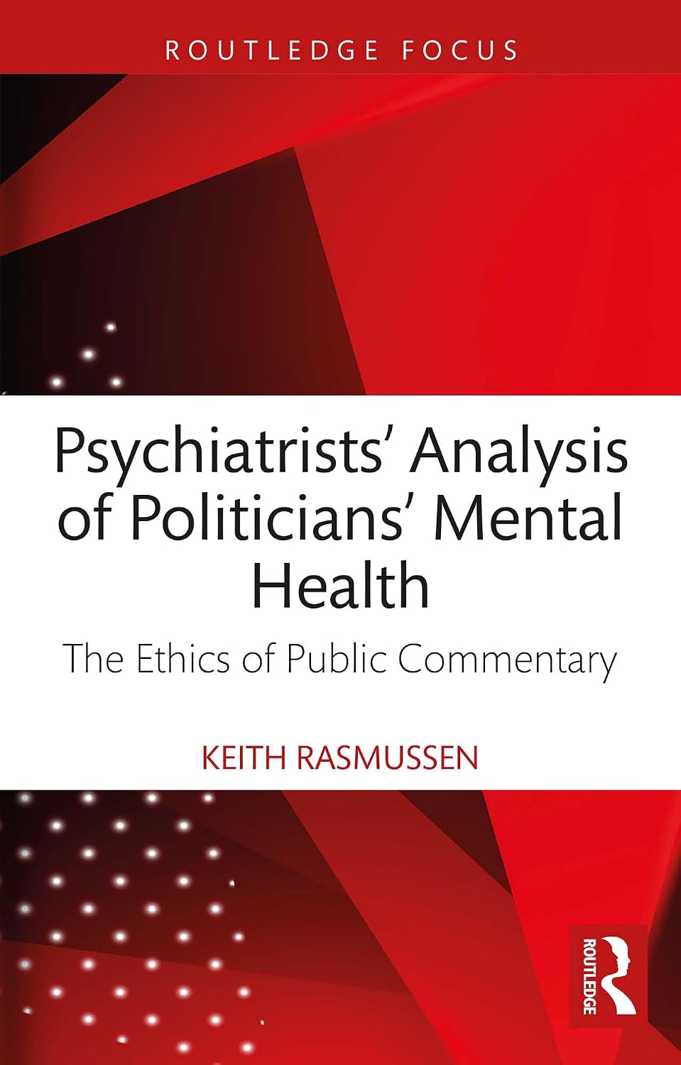 ler totalmente Psychiatrists' Analysis of Politicians' Mental Health: The Ethics of Public Commentary (English Edition)