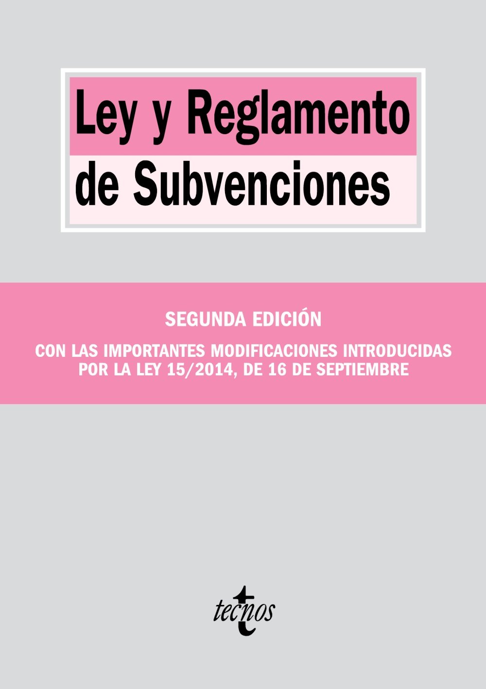 Ley y Reglamento de Subvenciones