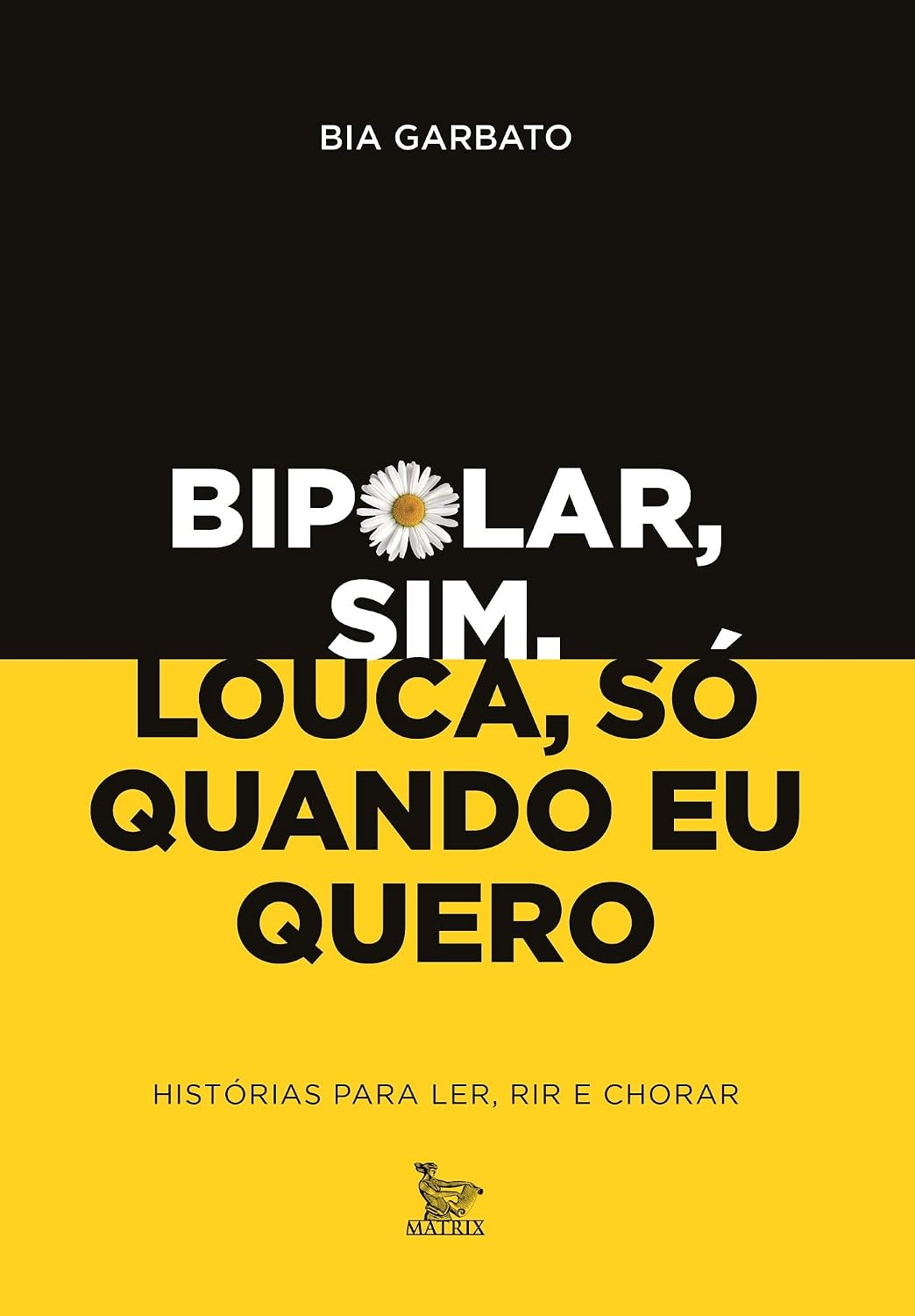 Bipolar sim, louca só quando eu quero baixar o livro de graça
