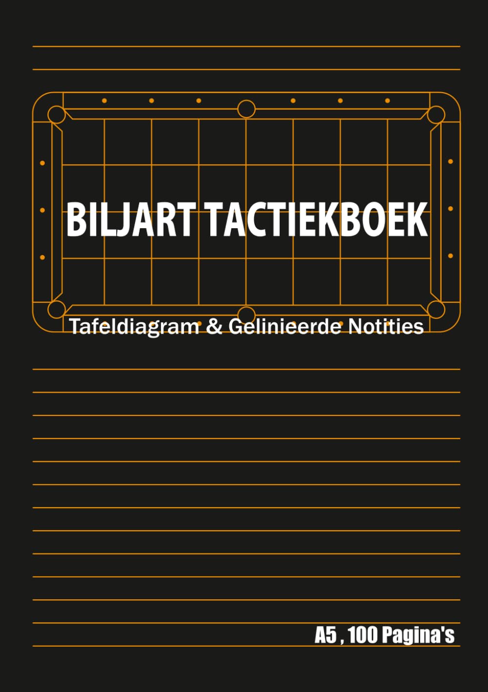 Biljart Tactiekboek A5 Formaat 100 Pagina's: Analyseboek voor Stoten & Positiespel / Strategie & Layout Logboek / 6-Pocket Tafeldiagram & Gelinieerde Notities / Past in de Keutas (Dutch Edition) baixar livro de graça