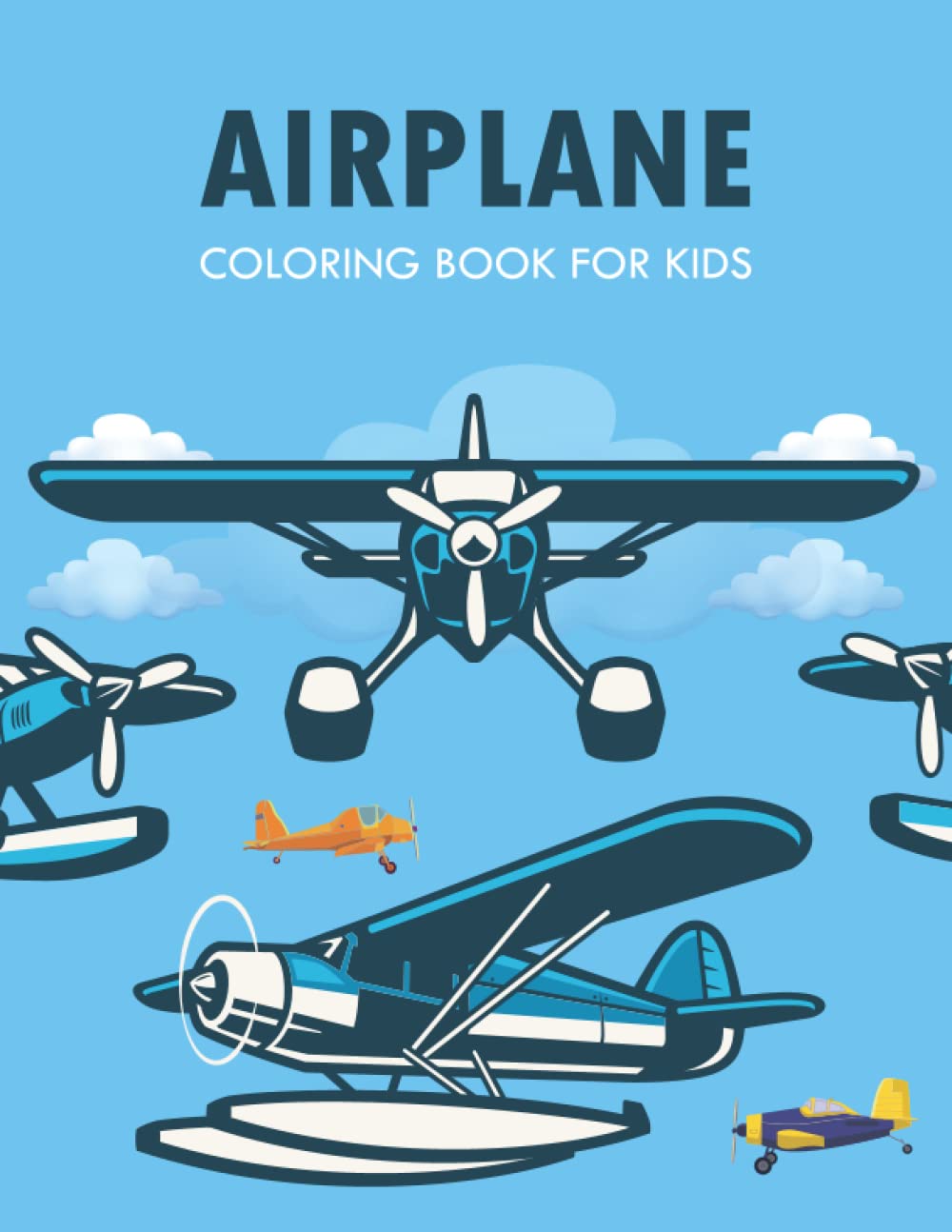 Airplane Coloring Book For Kids: Airplane Coloring Book for kids of ages 2-12 Boy and Girls. (Airplanes Coloring Book) baixar livro de graça