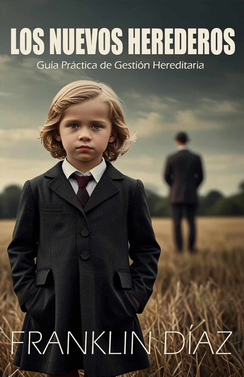 capítulo por capítulo baixar LOS NUEVOS HEREDEROS: Guía Práctica de Gestión Hereditaria (Spanish Edition)