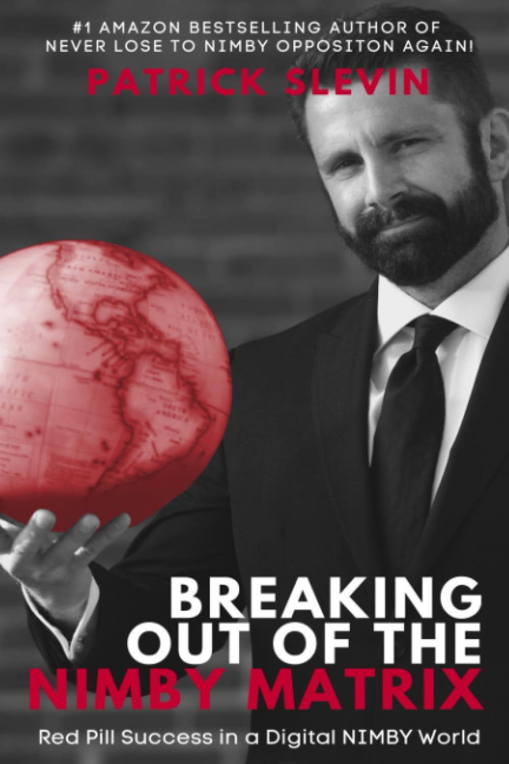ler totalmente Breaking Out of the NIMBY Matrix: Red Pill Success in a Digital NIMBY World