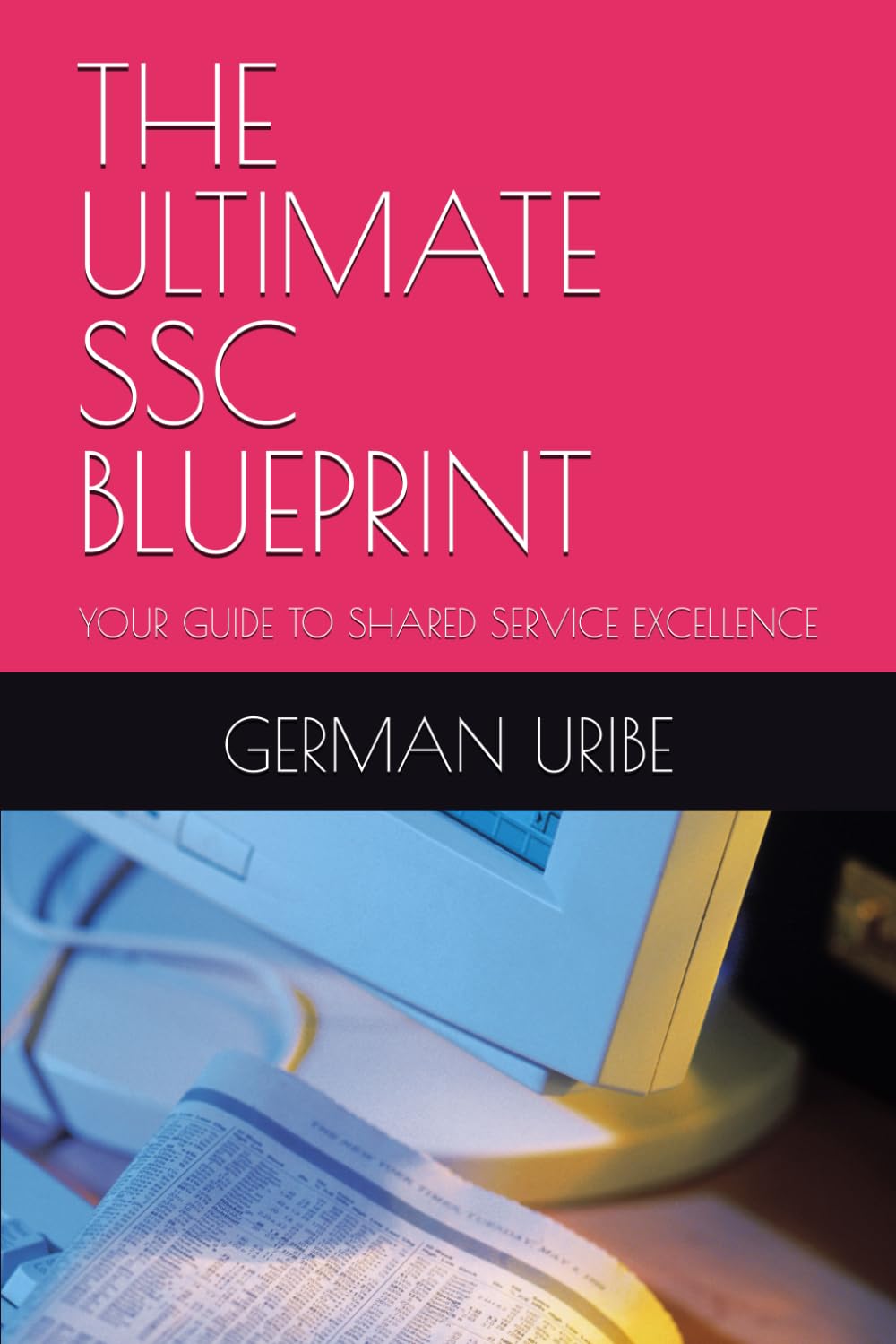 capítulo por capítulo baixar THE ULTIMATE SSC BLUEPRINT: YOUR GUIDE TO SHARED SERVICE EXCELLENCE
