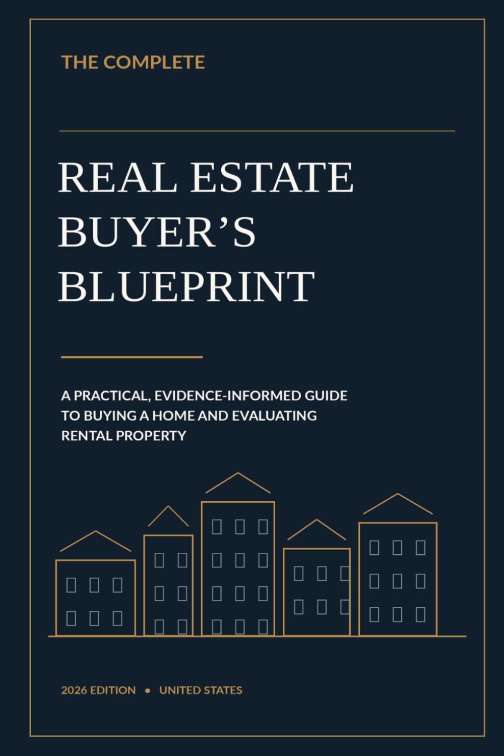 capítulo por capítulo baixar The Complete Real Estate Buyer's Blueprint: A Practical, Evidence-Informed Guide to Buying a Home and Evaluating Rental Property