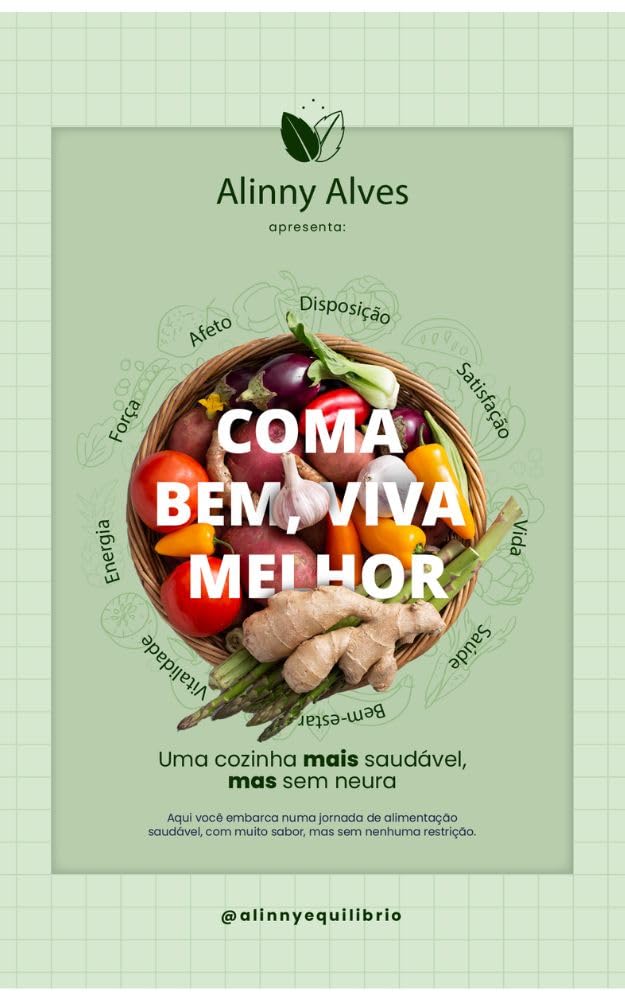 ler totalmente COMA BEM, VIVA MELHOR.: Uma cozinha MAIS saudável, MAS sem neura.