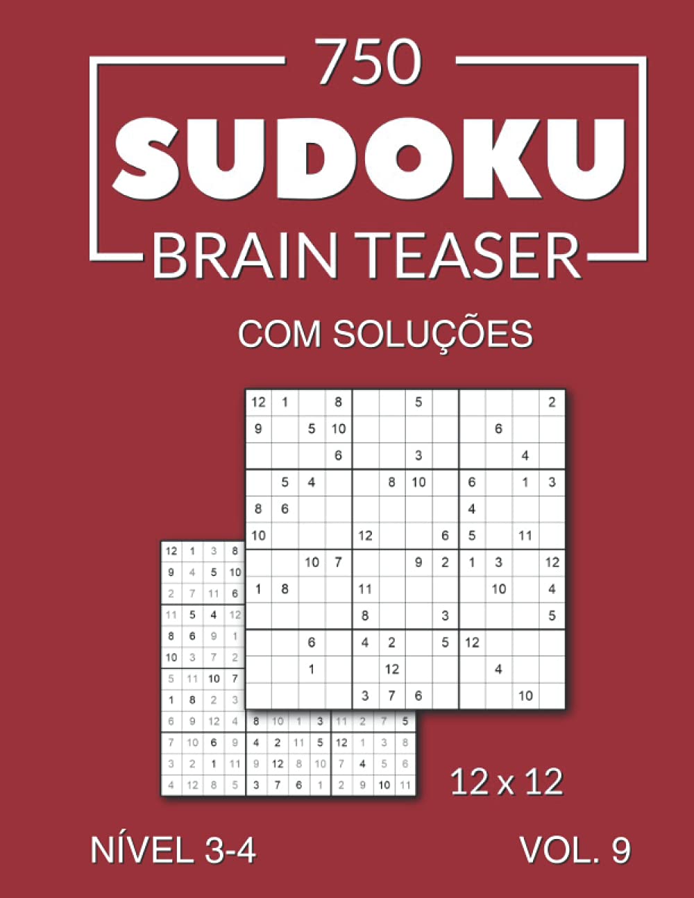750 Sudoku Brain Teaser 12x12 com soluções Nível 3-4 Vol. 9 baixar o livro de graça