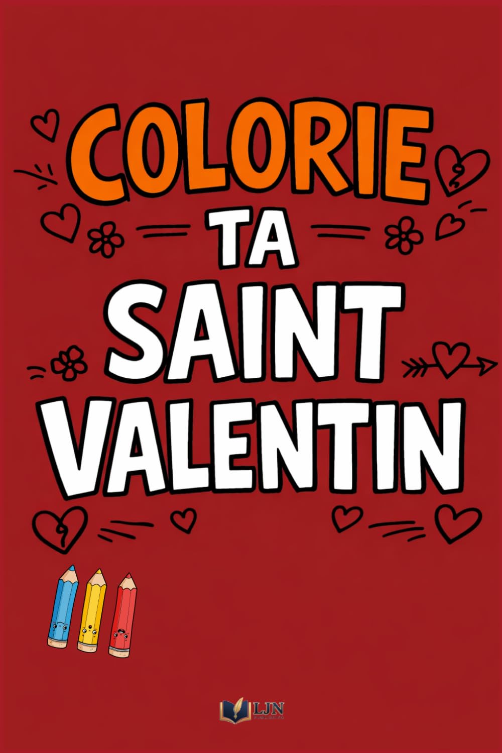 Colorie Ta Saint-Valentin: 50 vérités réalistes et drôles sur l’amour, Célibataires et couples bienvenus, Livre de coloriage adulte humour (Émotions à Colorier) (French Edition) baixar o livro de graça