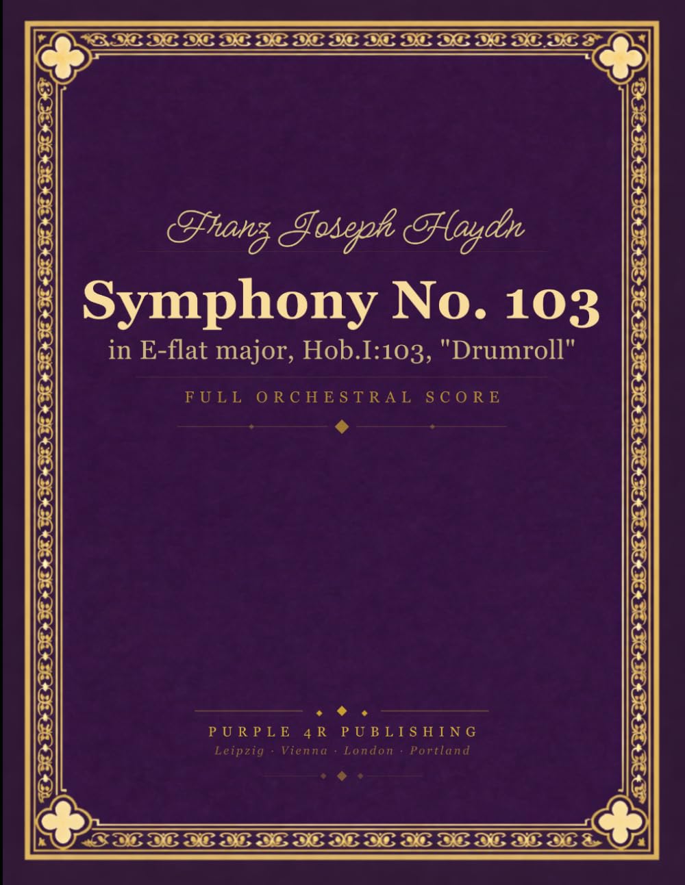 ler totalmente Haydn: Symphony No. 103 in E-flat major, Hob.I:103 (Drumroll) - Full Orchestral Score