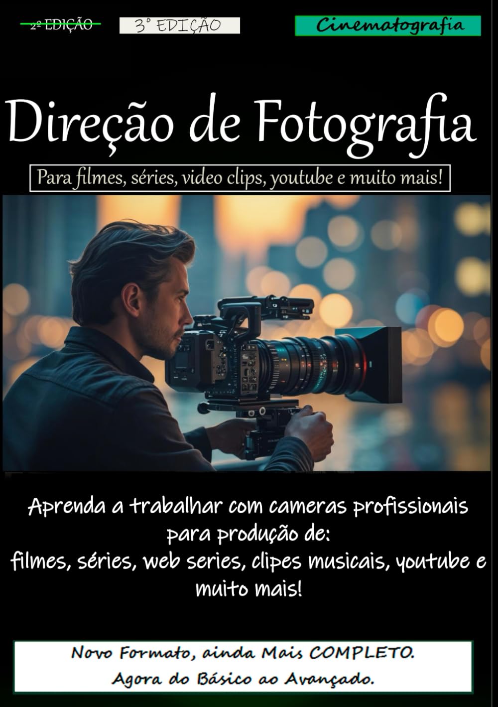 ler totalmente Direção de fotografia: para filmes, series, videoclipes, rede sociais e muito mais (Portuguese Edition)
