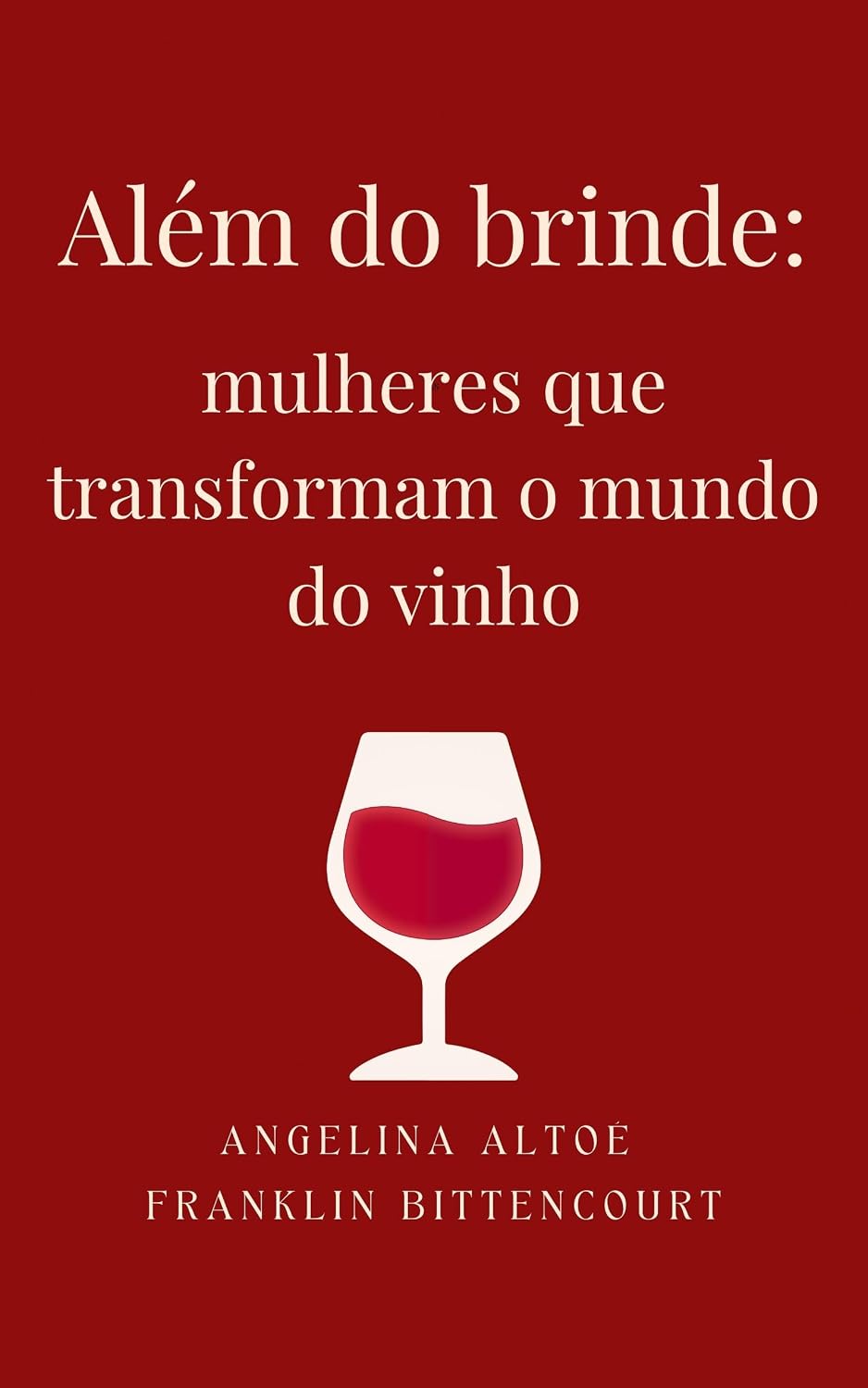 Além do brinde: mulheres que transformam o mundo do vinho baixar livro de graça