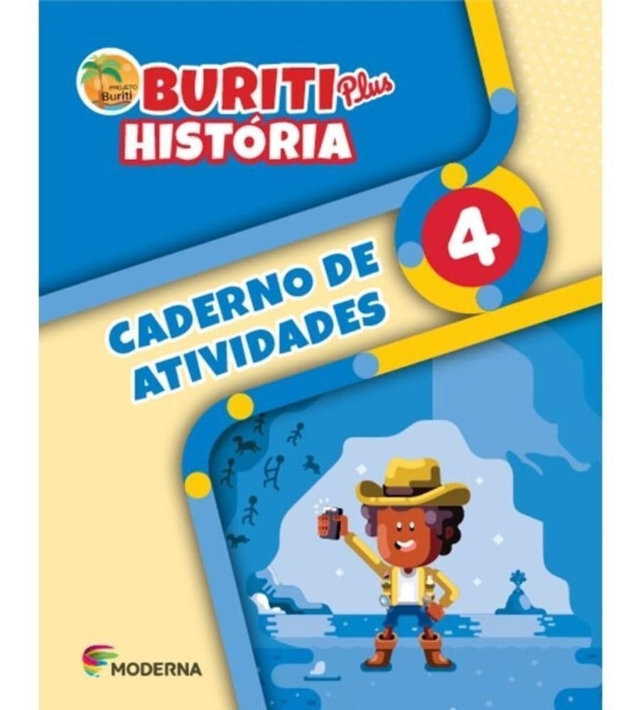 Buriti Plus - História - 4º ano - Caderno de Atividades