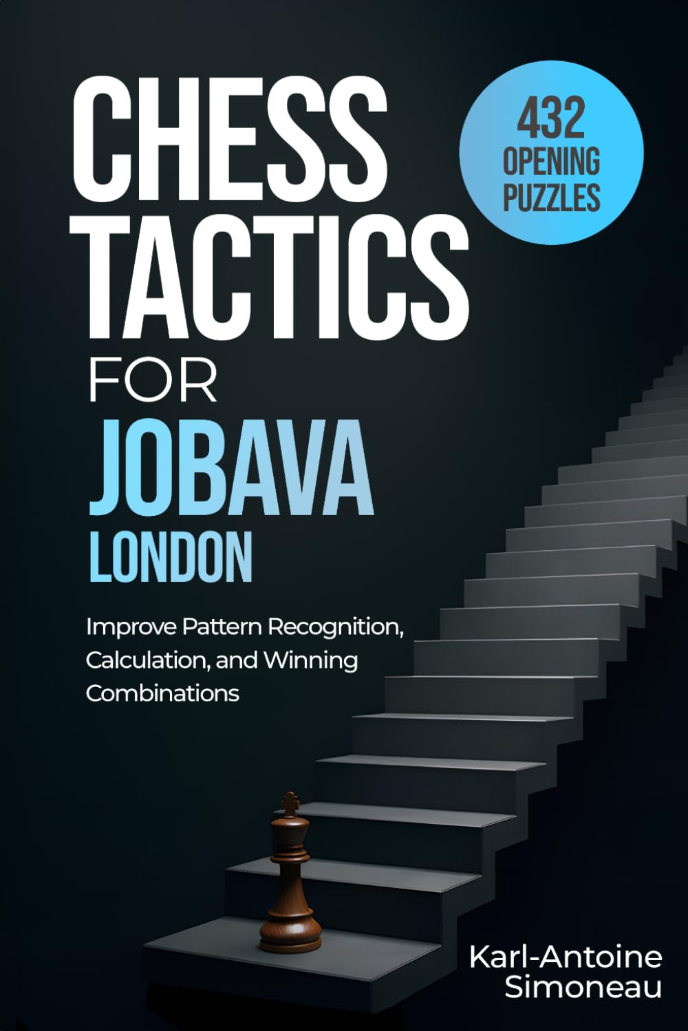 capítulo por capítulo baixar Jobava London Tactics: 432 Opening Puzzles to Improve Pattern Recognition, Calculation, and Winning Combinations (Chess Opening Tactics)