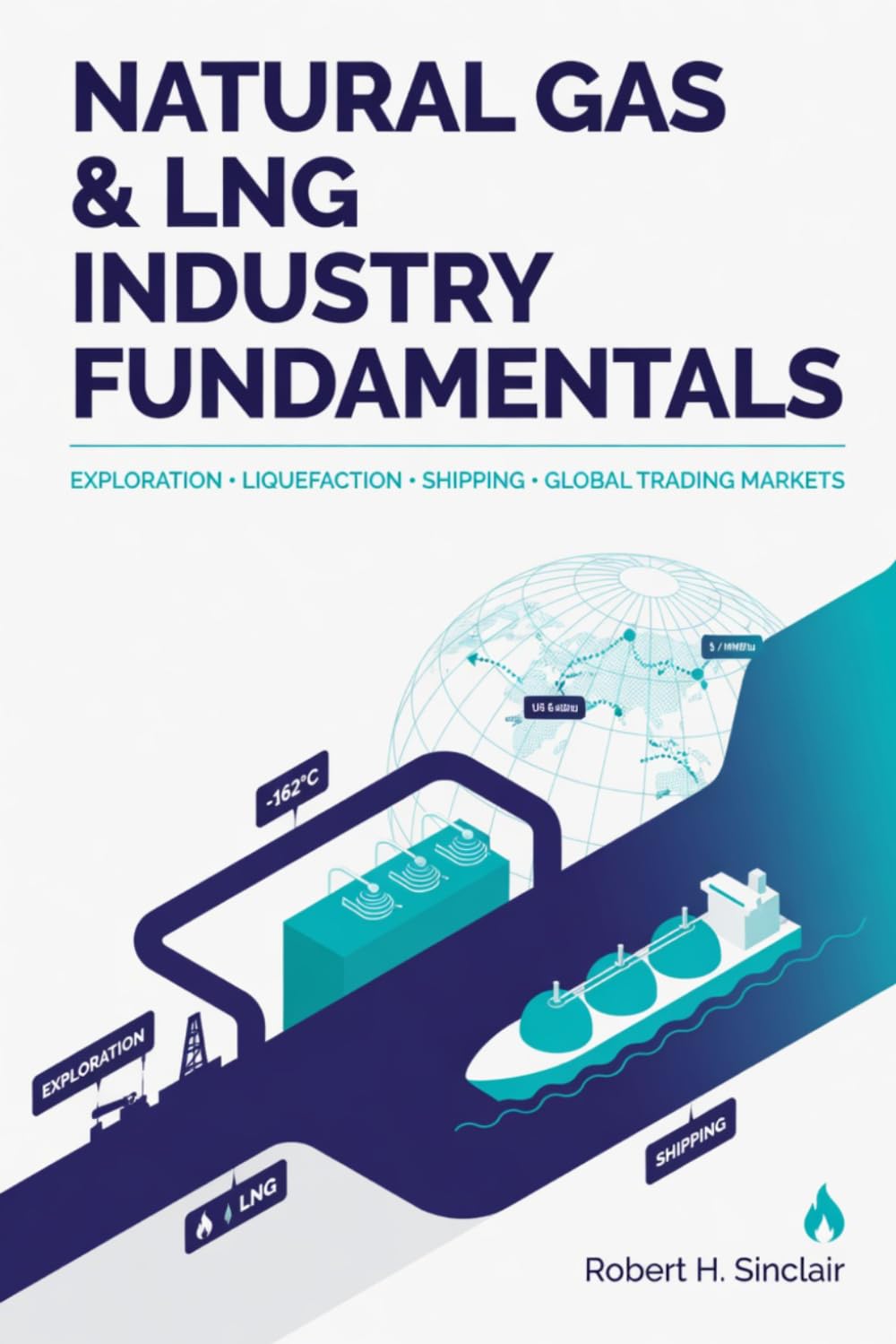 capítulo por capítulo baixar Natural Gas & LNG Industry Fundamentals: Exploration, Liquefaction, Shipping, and Global Trading Markets