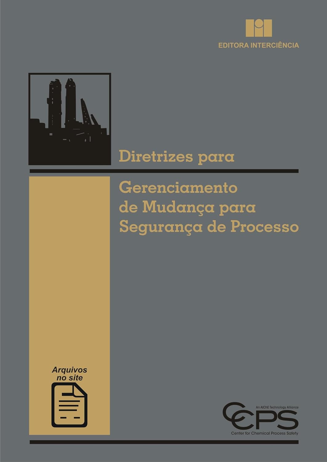Diretrizes para gerenciamento de mudança para segurança de processo