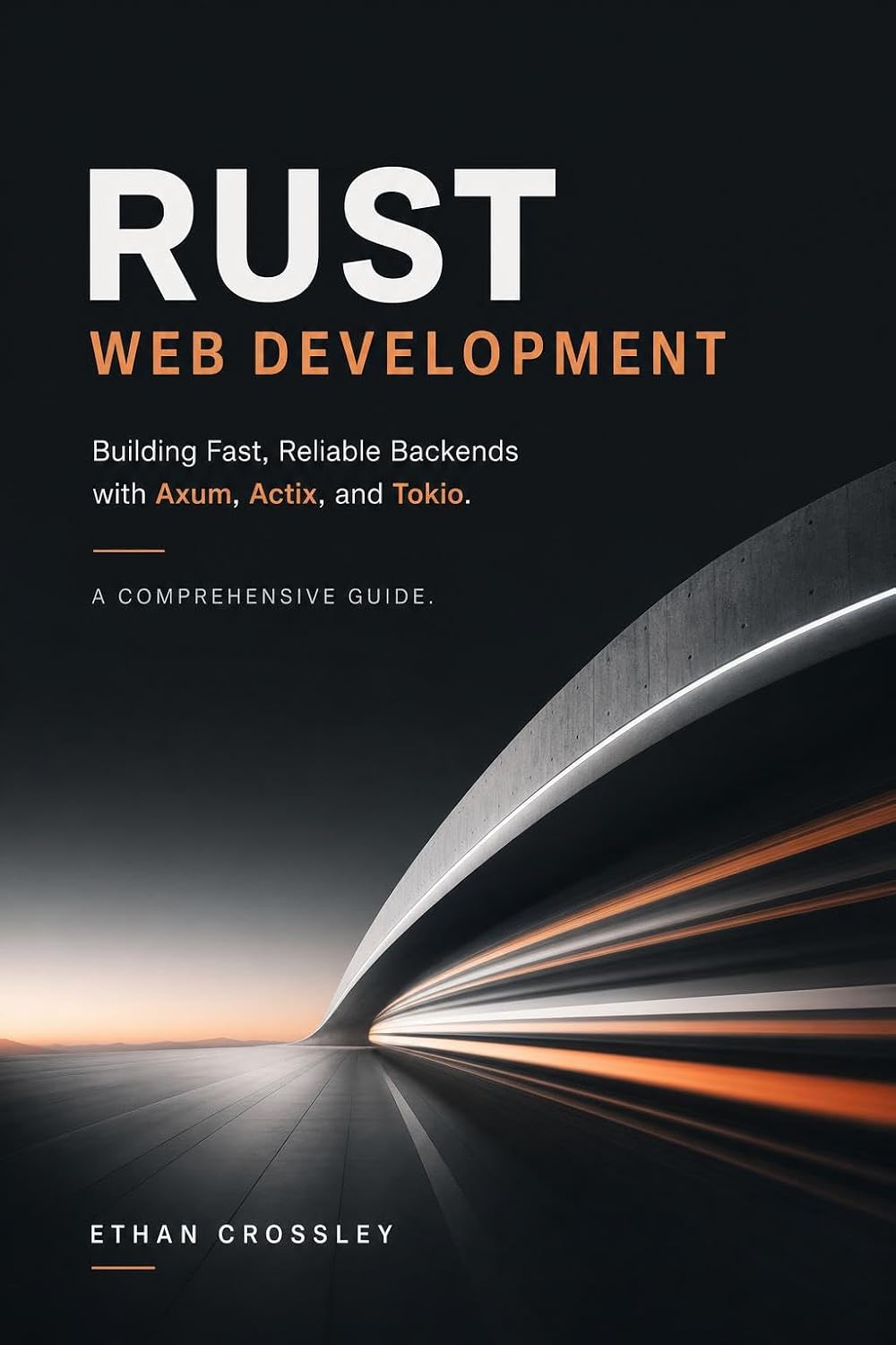 Rust Web Development: Building Fast, Reliable Backends with Axum, Actix, and Tokio (English Edition) baixar livro de graça