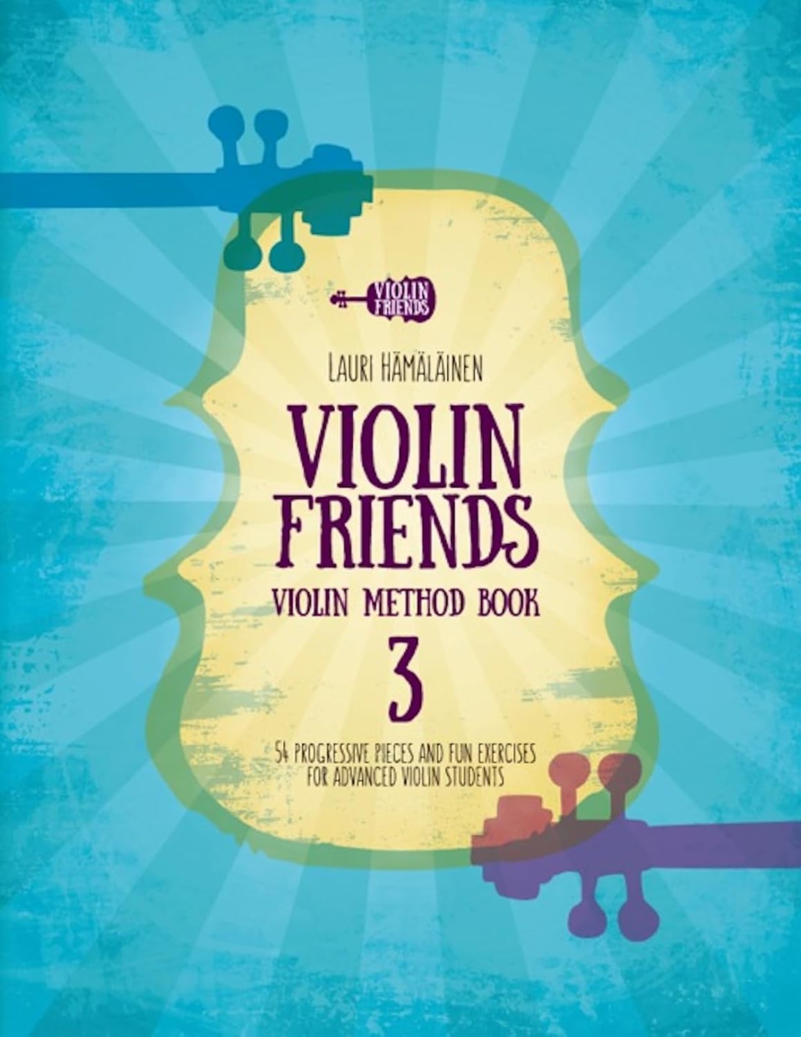 Violin Friends Violin Method Book 3: 54 progressive pieces and fun exercises for advanced violin students (Violin Method Books for Beginner Violin Students) (English Edition) baixar o livro de graça
