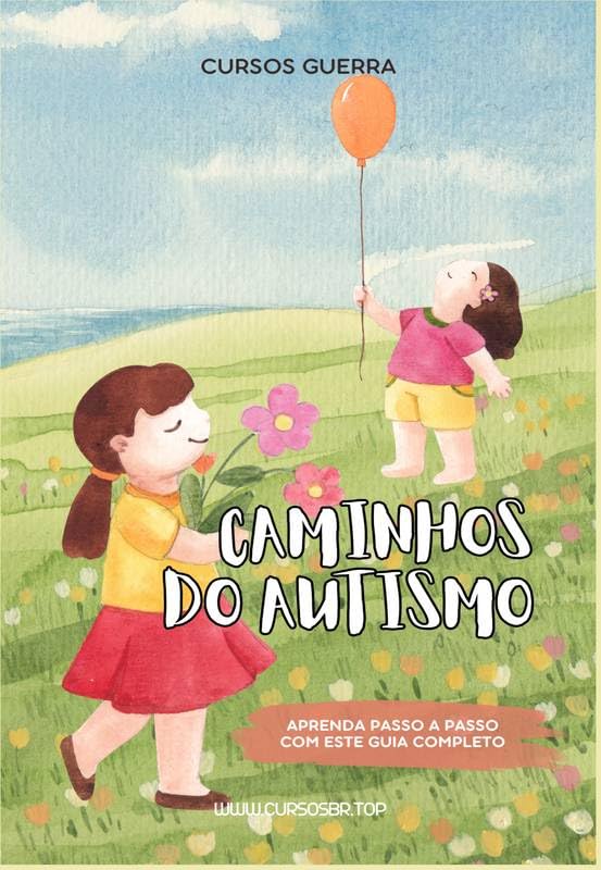 CAMINHOS DO AUTISMO: Aprenda o passo a passo com este guia completo. baixar livro de graça