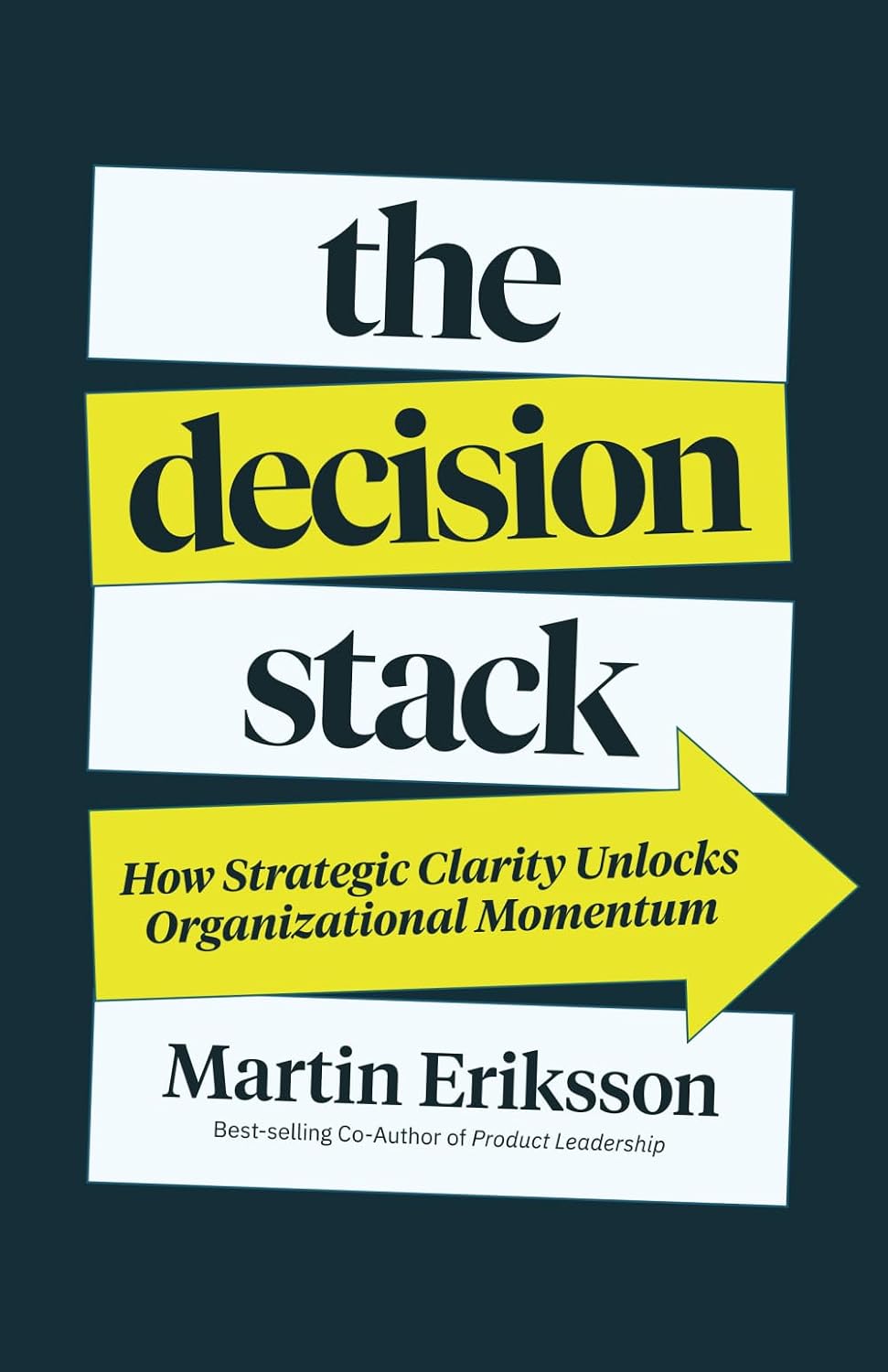 ler totalmente The Decision Stack: How Strategic Clarity Unlocks Organizational Momentum