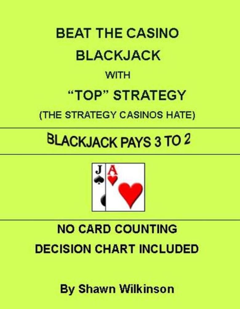 BEAT THE CASINO BLACKJACK WITH "TOP" STRATEGY (English Edition) baixar livro de graça