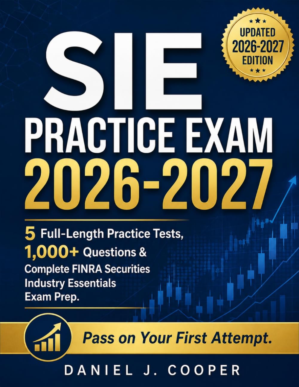 SIE Practice Exam 2026-2027: 5 Full-Length Practice Tests, 1,000+ Questions & Complete FINRA Securities Industry Essentials Exam Prep: Pass on Your First Attempt baixar o livro de graça