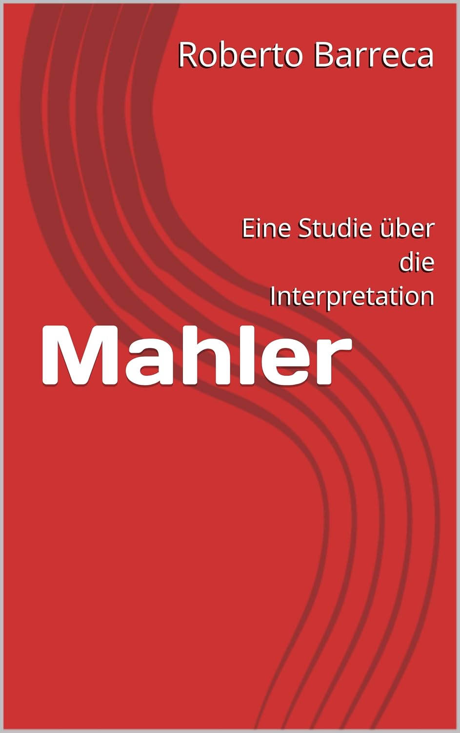 capítulo por capítulo baixar Mahler: Eine Studie über die Interpretation (Roberto Barreca) (German Edition)