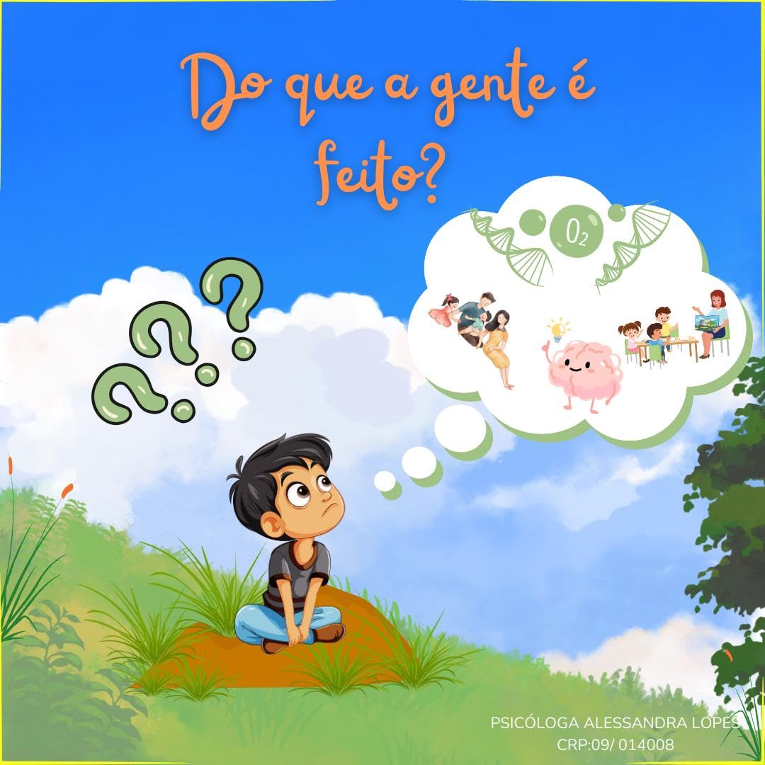 ler totalmente DO QUE A GENTE É FEITO ? (Recursos para trabalhar habilidades socioemocionais e cognitivos em crianças.)