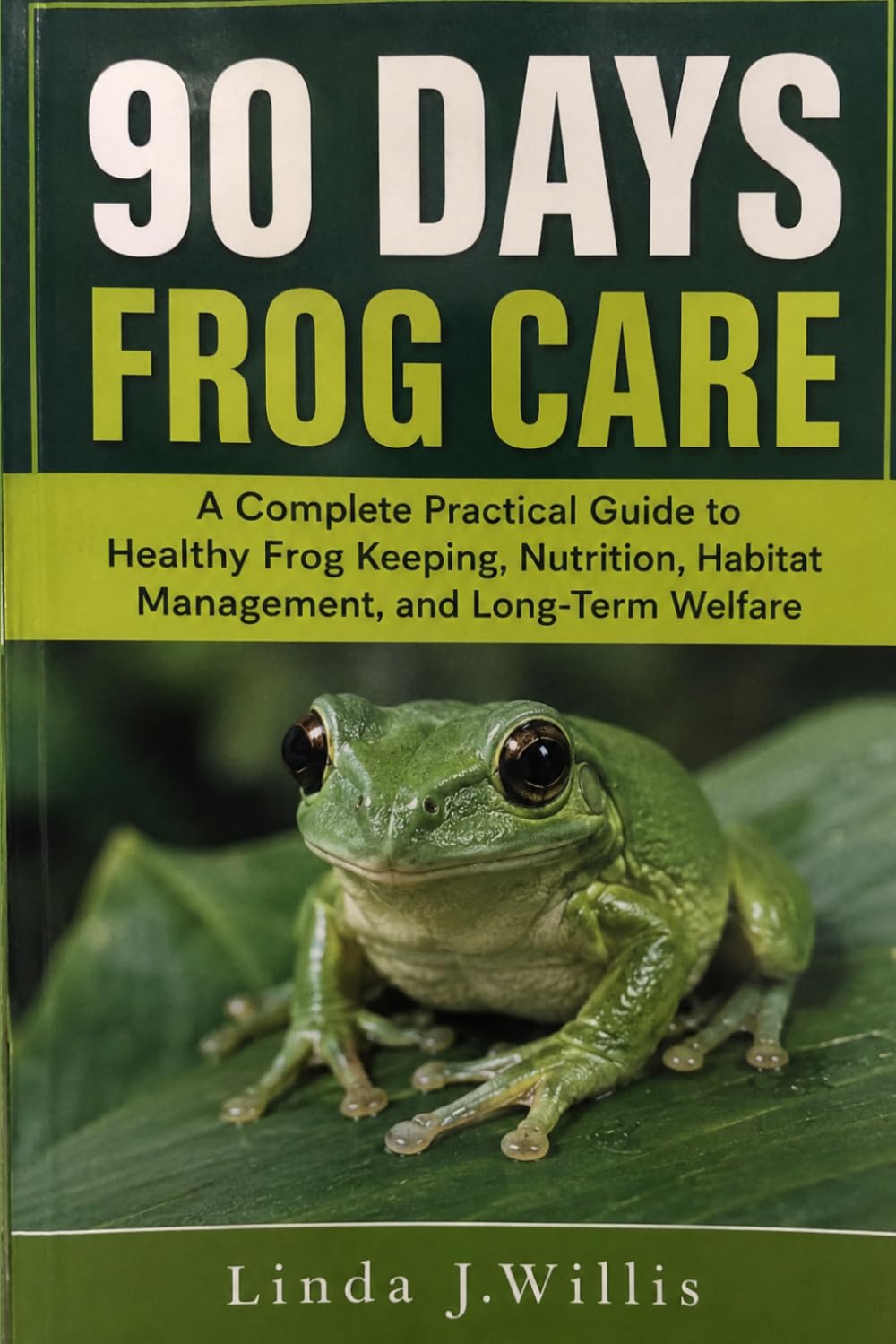capítulo por capítulo baixar 90 Days Frog Care: A Complete Practical Guide to Healthy Frog Keeping, Nutrition, Habitat, Management, and Long-Term Welfare