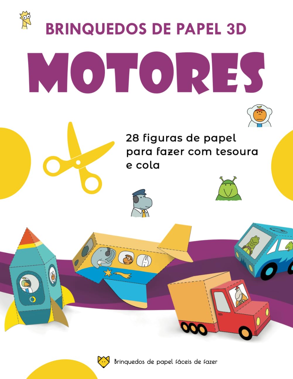 capítulo por capítulo baixar Motores. Brinquedos de papel 3D: 28 figuras de papel para fazer com tesoura e cola (Portuguese Edition)