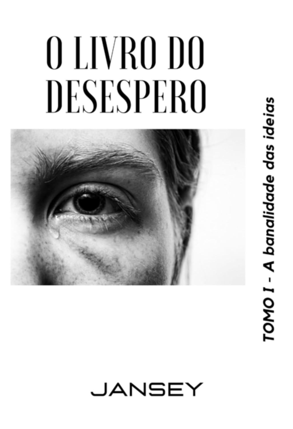 O Livro Do Desespero - Tomo I