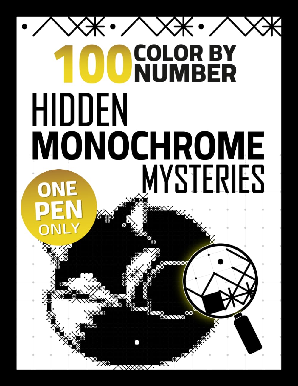 capítulo por capítulo baixar 100 Hidden Monochrome Mysteries Color By Number: One Color Coloring Book for Adults Featuring Black & White Mosaic Reveals for Relaxation, Mindfulness & Focus