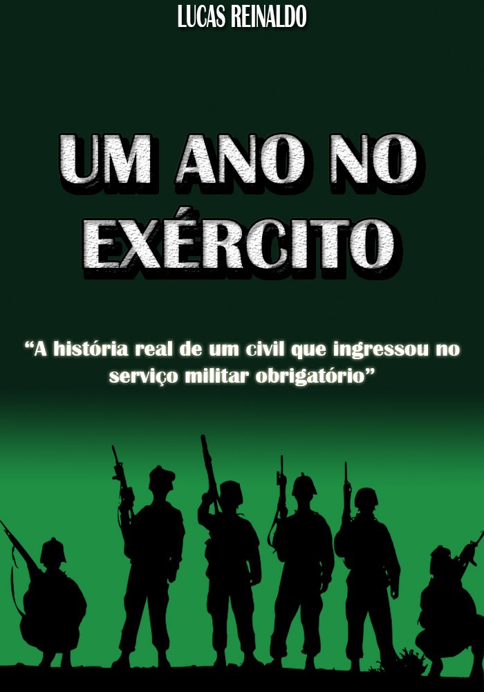 Um ano no Exército: A história real de um civil que ingressou no serviço militar obrigatório baixar livro de graça