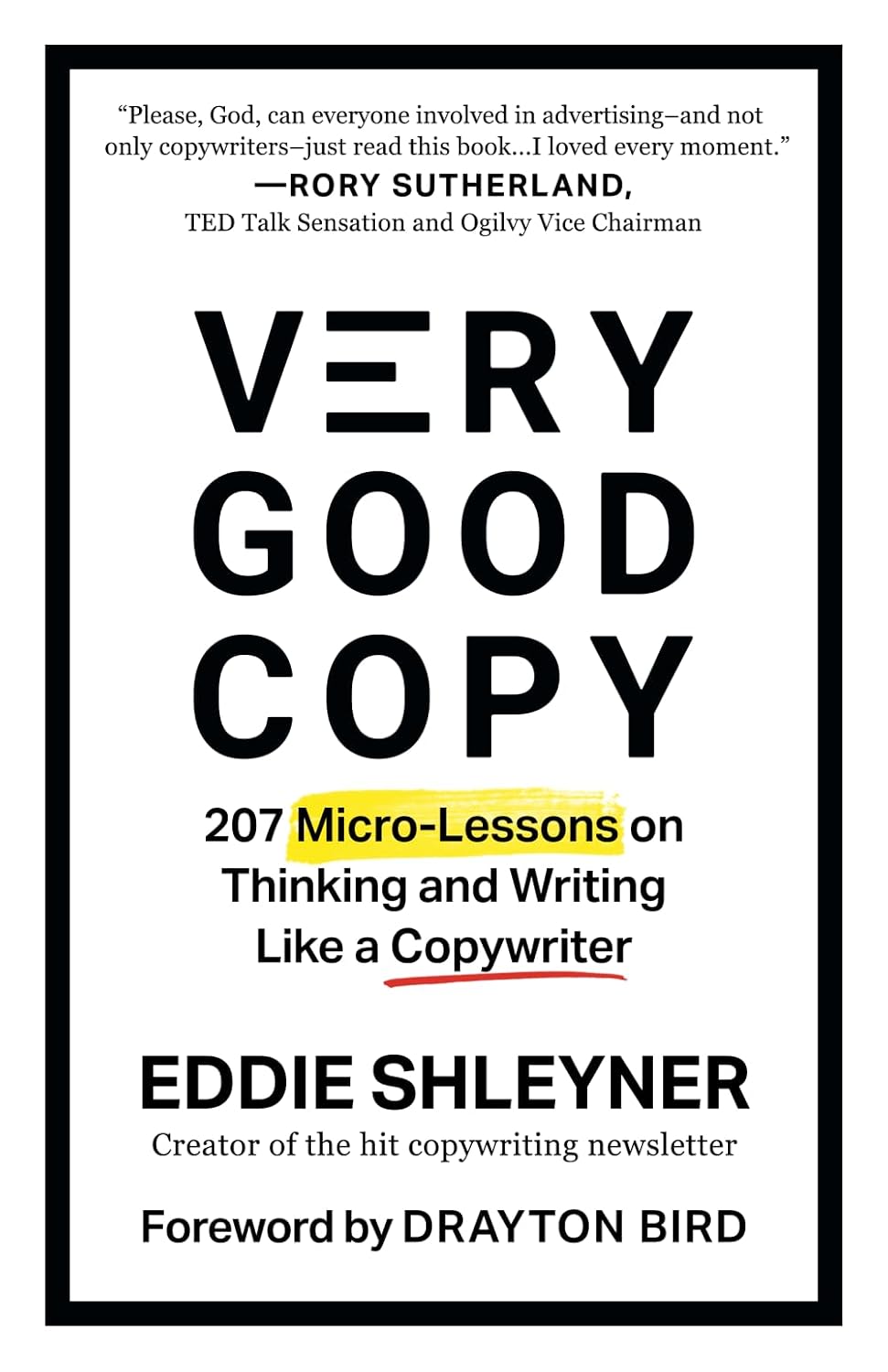 ler totalmente Very Good Copy: 207 Micro-Lessons on Thinking and Writing Like a Copywriter